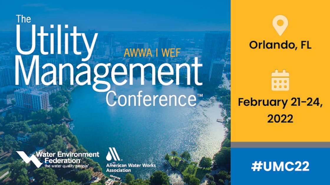 WEF/AWWA 2022 Utility Management Conference WaterWorld