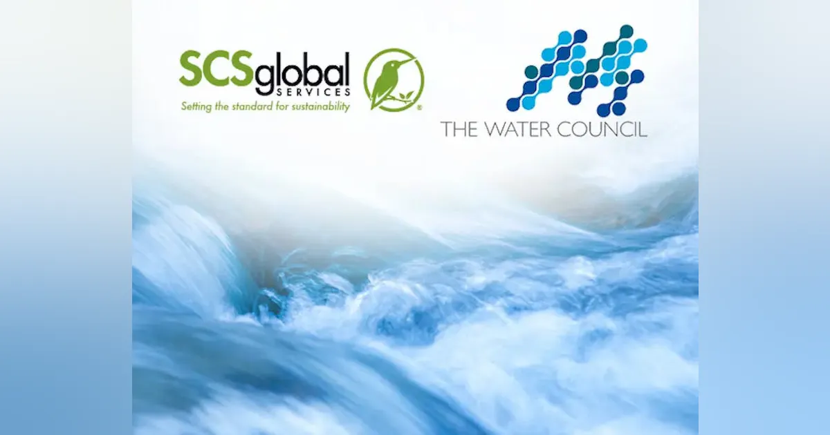 Scs Partner The Water Council and SCS Global Services Partner on Water Stewardship ...