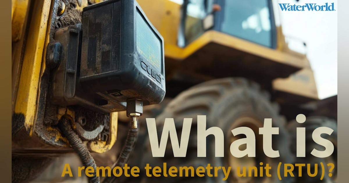 What is a remote telemetry unit (RTU)? | WaterWorld