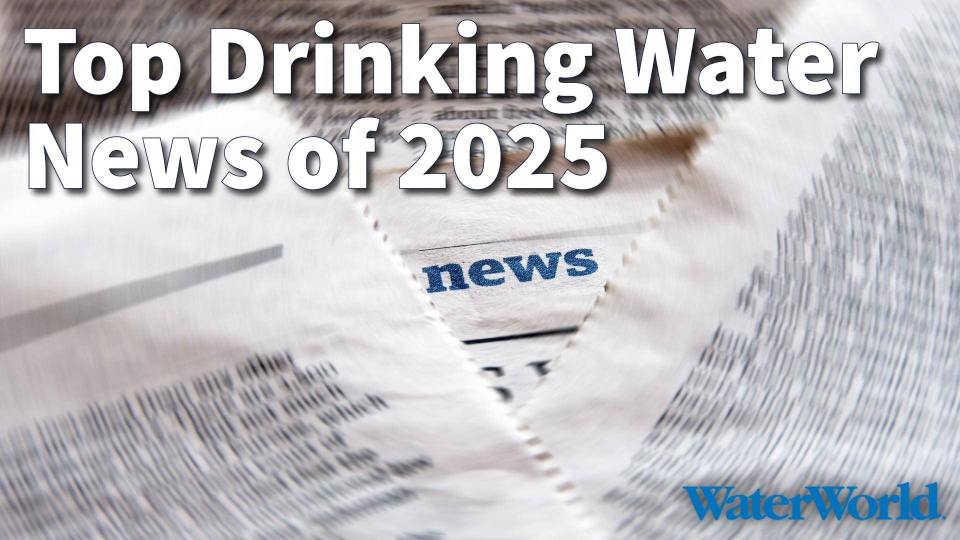 The top water news of 2025
