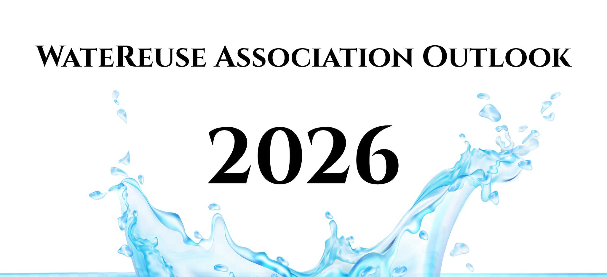 WateReuse Association Outlook 2026