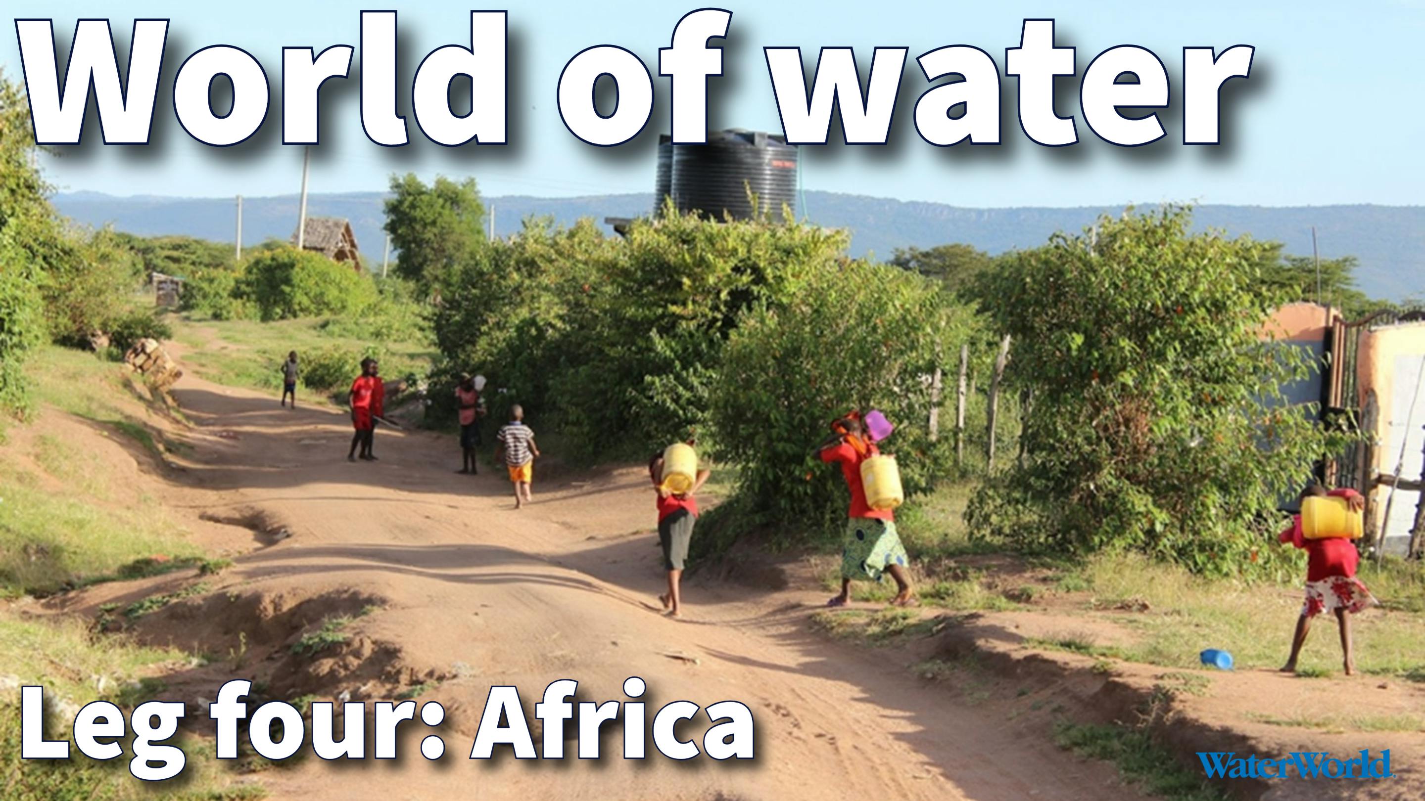 World of water leg five: Infrastructure and digitization in Africa
