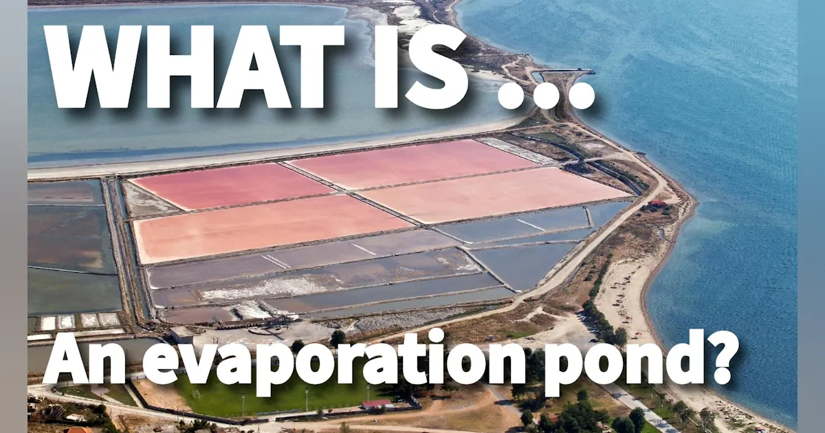What is an evaporation pond?