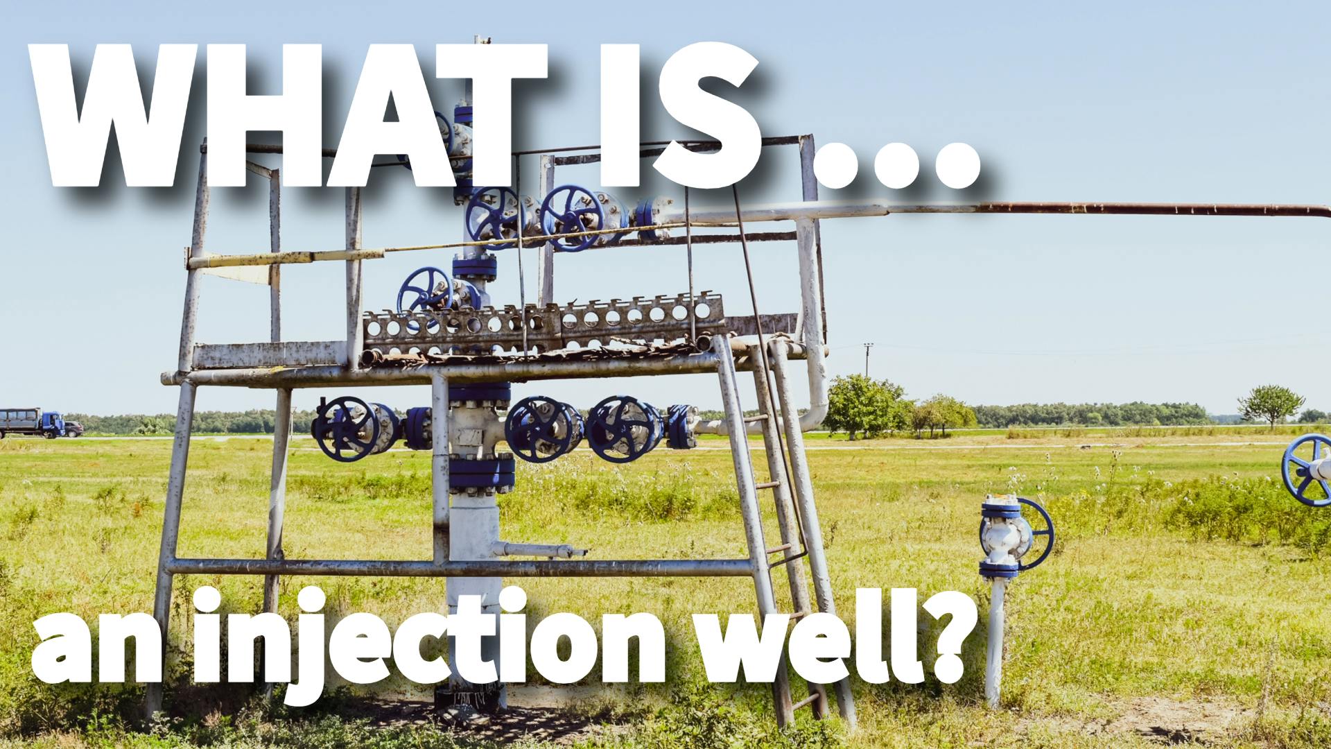 What is an injection well?